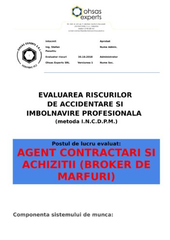 Evaluarea riscurilor de accidentare si imbolnavire profesionala Agent Contractari si Achizitii Broker de marfuri