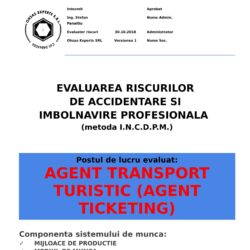 Evaluarea riscurilor de accidentare si imbolnavire profesionala Agent Transport Turistic Agent Ticketing
