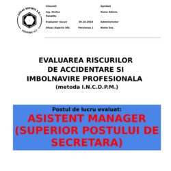 Evaluarea riscurilor de accidentare si imbolnavire profesionala Asistent Manager superior postului de secretara