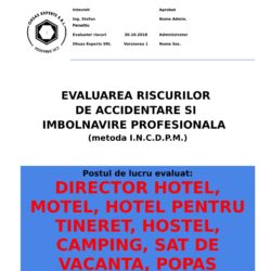 Evaluare riscuri SSM Director Hotel, Motel, Hotel pentru Tineret, Hostel, Camping, Sat de Vacanta, Popas touristic