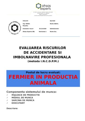 Evaluarea riscurilor de accidentare si imbolnavire profesionala fermier in productie animala