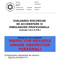 Evaluarea riscurilor de accidentare si imbolnavire profesionala Inspector Resurse Umane Inspector Personal