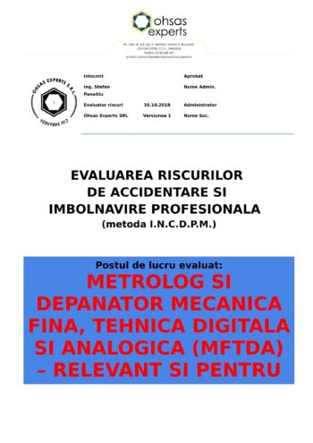 Evaluare riscuri SSM Metrolog si Depanator Mecanica Fina, Tehnica Digitala si Analogica (MFTDA) – relevant si pentru Metrolog Verificator