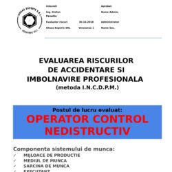 Evaluarea riscurilor de accidentare si imbolnavire profesionala Operator Control Nedistructiv