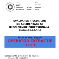 Evaluarea riscurilor de accidentare si imbolnavire profesionala Operator Extractie Titei