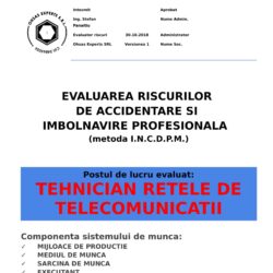 Evaluarea riscurilor de accidentare si imbolnavire profesionala Tehnician Retele de Telecomunicatii